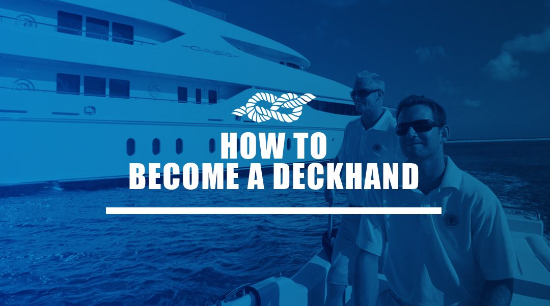 How to Become a Certified Deckhand