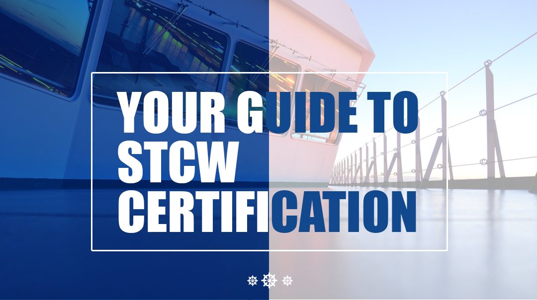 Your Guide to STCW Certification