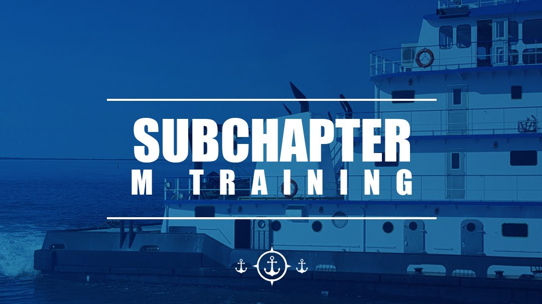 Guide to Subchapter M Training