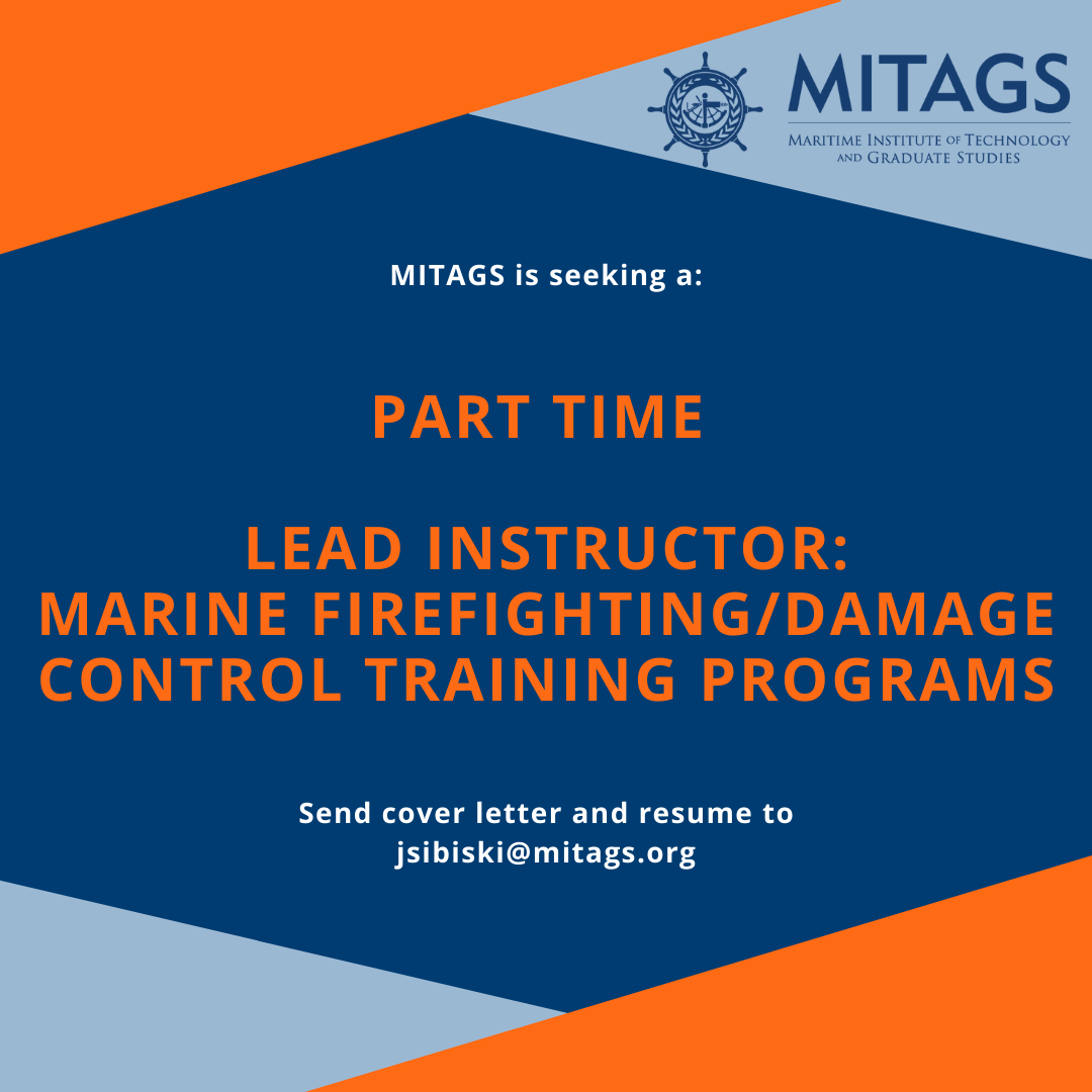 MITAGS is seeking a: Part Time Lead Instructor: Marine Firefighting/Damage Control Training Programs