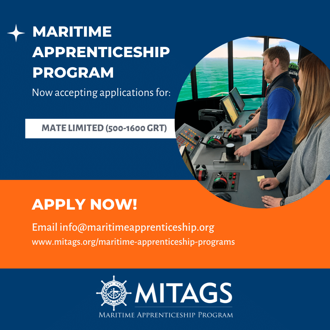 Maritime Apprenticeship Program Now Accepting Applications for: Male Limited (500-1600 GRT)